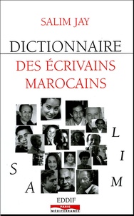 Salim Jay - Dictionnaire des écrivains marocains.