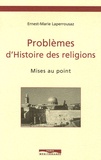 Ernest-Marie Laperrousaz - Problèmes d'Histoire des religions - Mises au point.
