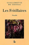 Guillemette de Grissac - Les Fritillaires.