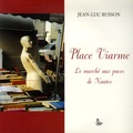 Jean-Luc Russon - Place Viarme - Le marché aux puces de Nantes.