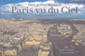 Yann Arthus-Bertrand - Paris vu du ciel - 20 cartes postales détachables.