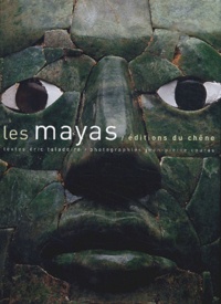 Eric Taladoire - Les Mayas.