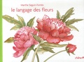 Marthe Seguin-Fontès - Le langage des fleurs.