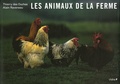 Thierry des Ouches et Alain Raveneau - Les animaux de la ferme.