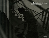 Frank Horvat - Le Labyrinthe Horvat - 60 ans de photographie.