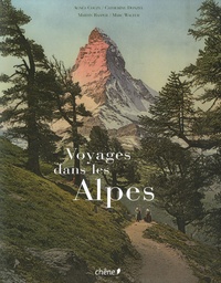 Agnès Couzy et Catherine Donzel - Voyages dans les Alpes.