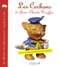 Stéphane Calvo - Les Cochons de Jean-Claude Dreyfus.