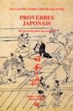 Guy Gagnon et Frédéric Girard - Proverbes japonais - 365 proverbes pour tous les jours.