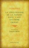 Raphaël Petrucci - La philosophie de la nature dans l'art d'Extrême-Orient.