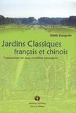 Zheng-Shi Song - Jardins classiques français et chinois - Comparaison de deux modalités paysagères.