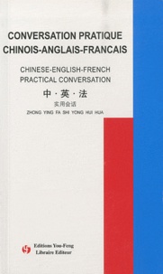 Duàn Mêidé - Conversation pratique chinois-anglais-français.