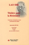 Che Lao - Théâtre pour la Résistance - Quatre pièces 1939-1942.