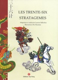 Shanshan Zhu et Laurent Ballouhey - Les trente-six stratagèmes.