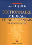Rébecca Peyleron-Wang et Laurent Ballouhey - Dictionnaire médical chinois-français - Version Pinyin.