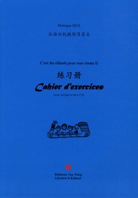Monique Hoa - C'est du chinois pour tous (tome 1) - Cahier d'exercices. 2 CD audio