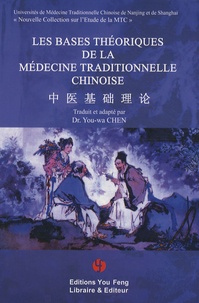 You-Wa Chen - Les bases théoriques de la médecine chinoise traditionnelle.