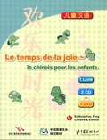 Fujia Li - Le temps de la joie - Le chinois pour les enfants. 1 DVD + 2 CD audio