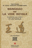 Léon Vandermeersch - Wangdao ou la voie royale - Recherches sur l'esprit des institutions de la Chine archaïque Tome 1.