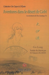 Long Gu - Les aventures de Chu Liuxiang Tome 2 : Aventures dans le désert de Gobi.