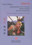 Yue Dong - Complément au voyage vers l'Ouest de Wu Cheng'en - Edition bilingue français-chinois.