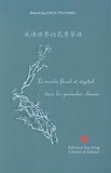 Hsiu-Ling Chan Pinondel - Le monde floral et végétal dans les proverbes chinois.