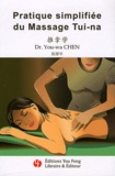 You-Wa Chen - Pratique simplifiée du Massage Tui-na.