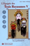 Guan zhong Luo - L'Epopée des Trois Royaumes Tome 5 : .