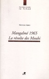  Abbo - Mangalmé 1965 - La révolte des Moubi.