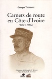 Germaine Thomann et Georges Thomann - Carnets de route en Côte-d'Ivoire (1893-1902).