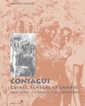 Monique Gessain - Coniagui - Guinée, Sénégal et Gambie, 1904-2004 : l'histoire d'une diaspora.