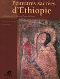 Claire Bosc-Tiessé et Anaïs Wion - Peintures sacrées d'Ethiopie - Collection de la Mission Dakar-Djibouti.