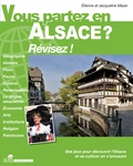 Etienne Meyer et Jacqueline Meyer - Vous partez en Alsace ? - Révisez !.