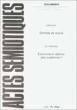 Viggo Brondal et Algirdas Julien Greimas - Actes sémiotiques N° 72/1986 : Omnis et totus - Comment définir les indéfinis ?.