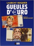 Laurent Ruquier - Gueules D'Euro.