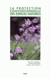 Catherine Giraudel - La Protection Conventionnelle Des Espaces Naturels. Etude De Droit Compre De L'Environnement.