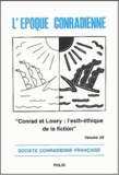  Société conradienne française - L'époque conradienne N° 26/2000 : Conrad et Lowry : l'esth-étique de la fiction.