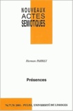 Herman Parret - Nouveaux Actes Semiotiques N° 76-78/2001 : Presences.