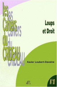 Xavier Loubert-Davaine - Loups et droit.