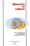 Claude Filteau et Michel Beniamino - Mémoire et culture - Actes du colloque international de Limoges, 10-12 décembre 2003.