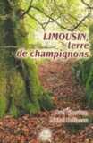 Axel Ghestem et Michel Botineau - Limousin, terre de champignons.