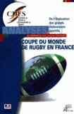 Eric Barget et Jean-Jacques Gouguet - La Coupe du Monde de Rugby 2007 en France - De l'évaluation des grands événements sportifs.