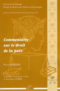 Pierre Goudelin - Commentaire sur le droit de la paix. 1 CD audio