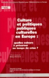 Hélène Pauliat - Culture et politiques publiques culturelles en Europe - Quelles valeurs à préserver en temps de crise ?.