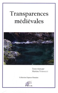 Martine Yvernault - Transparences médiévales.