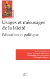 Marie Estripeaut-Bourjac - Usages et mésusages de la laïcité : éducation et politique.