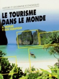 Pierre Bloc-Duraffour et Alain Mesplier - Le tourisme dans le monde.