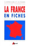 Francis Collignon et Bernard Braun - La France En Fiches. 2eme Edition.