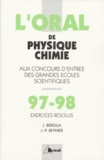 Jean-Paul Beynier et Jean Bergua - Crus 1997-1998 de physique-chimie - Oral, exercices résolus, MP, MP*-PC, PC*-PSI, PSI*-PT, PT*.