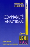 Philippe Raimbourg et Gérard Melyon - Comptabilite Analytique. Principes, Couts Reel Constates, Couts Preetablis, Analyses Des Ecarts.