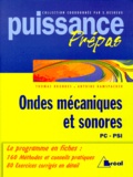 Antoine Ramspaacher et Thomas Brunhes - Ondes mécaniques et sonores - Classes préparatoires, premier cycle universitaire, PC, PSI.